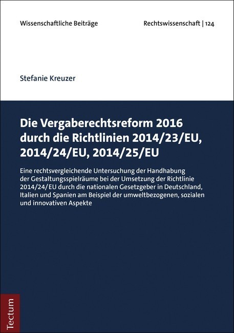 Die Vergaberechtsreform 2016 durch die Richtlinien 2014/23/EU, 2014/24/EU, 2014/25/EU main product photo