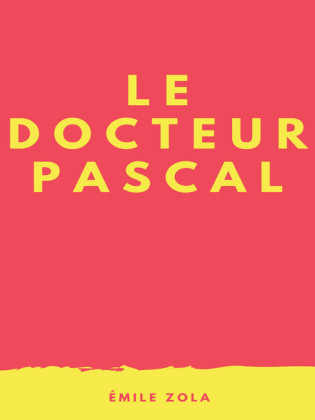 Le Docteur Pascal