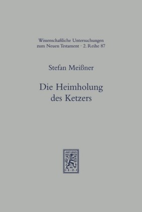 Die Heimholung des Ketzers