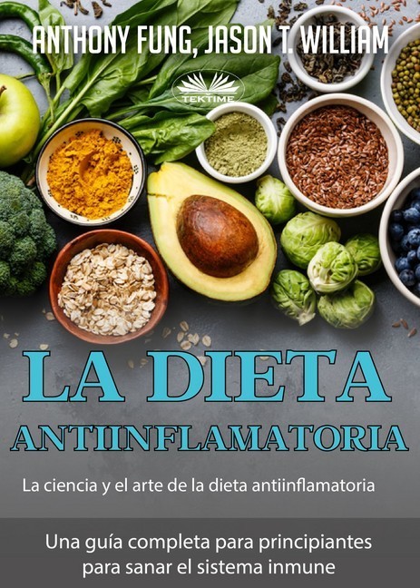 La Dieta Antiinflamatoria - La Ciencia Y El Arte De La Dieta Antiinflamatoria main product photo