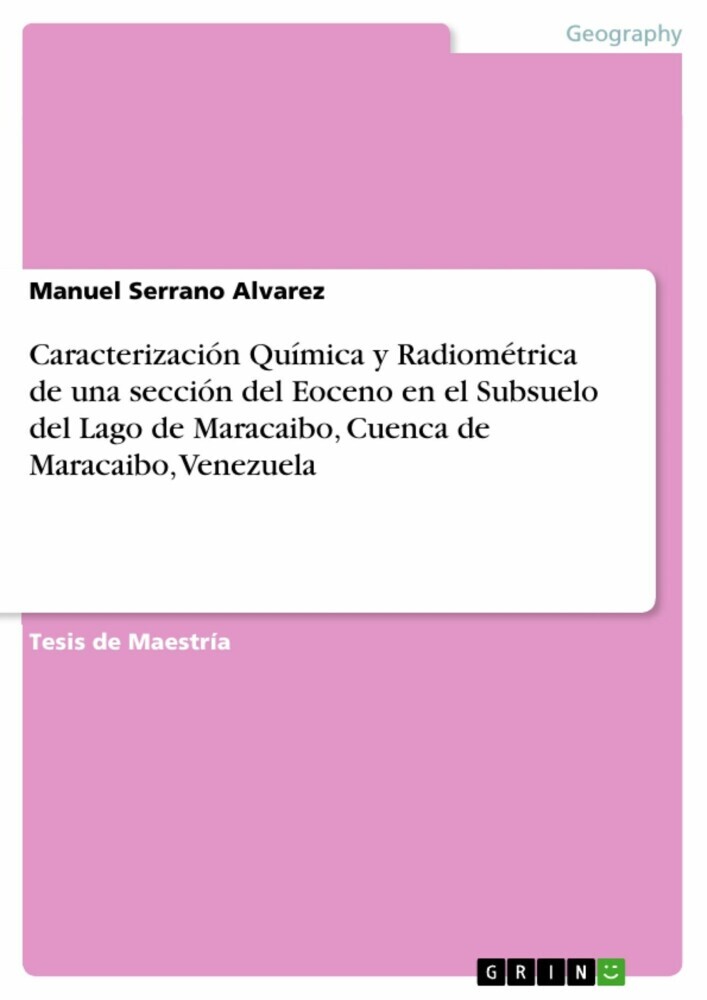Caracterización Química y Radiométrica de una sección del Eoceno en el Subsuelo del Lago de Maracaibo, Cuenca de Maracaibo, Venezuela main product photo