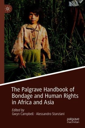 The Palgrave Handbook of Bondage and Human Rights in Africa and Asia