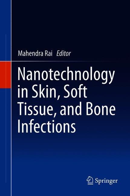 Nanotechnology in Skin, Soft Tissue, and Bone Infections main product photo