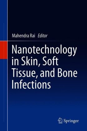 Nanotechnology in Skin, Soft Tissue, and Bone Infections