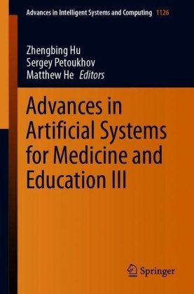 Advances in Artificial Systems for Medicine and Education III