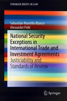 National Security Exceptions in International Trade and Investment Agreements