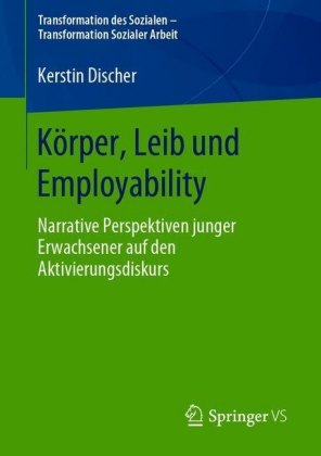 Körper, Leib und Employability