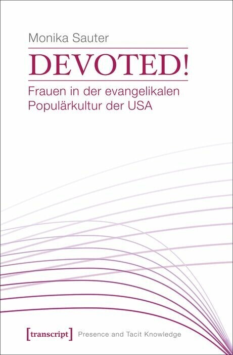 Devoted! Frauen in der evangelikalen Populärkultur der USA main product photo