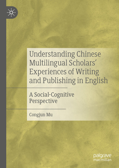 Understanding Chinese Multilingual Scholars' Experiences of Writing and Publishing in English main product photo