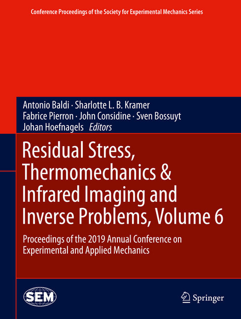Residual Stress, Thermomechanics & Infrared Imaging and Inverse Problems, Volume 6 main product photo