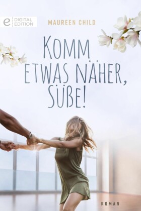 Komm etwas näher, Süße!
