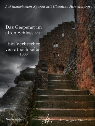 Das Gespenst im alten Schloss oder Ein Verbrecher verrät sich selbst