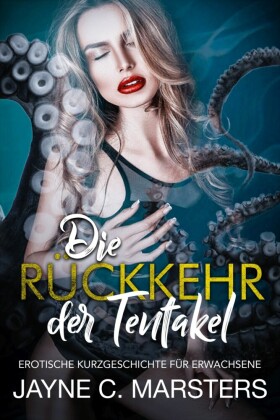 Die Rückkehr der Tentakel
