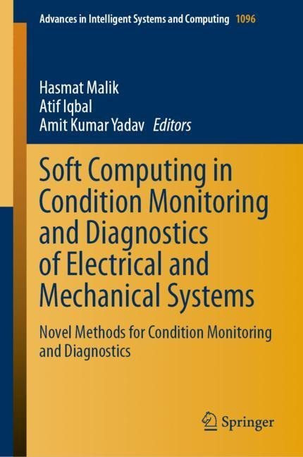 Soft Computing in Condition Monitoring and Diagnostics of Electrical and Mechanical Systems main product photo