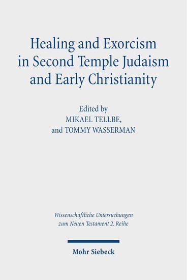 Healing and Exorcism in Second Temple Judaism and Early Christianity main product photo