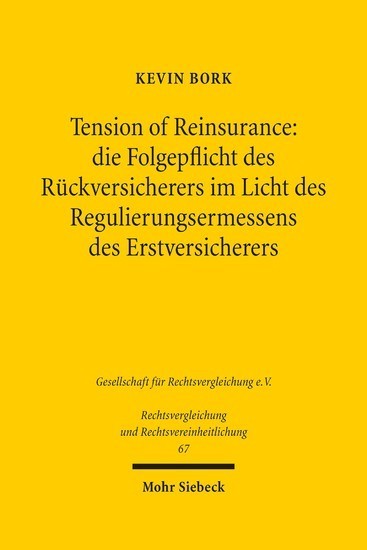Tension of Reinsurance: die Folgepflicht des Rückversicherers im Licht des Regulierungsermessens des Erstversicherers main product photo