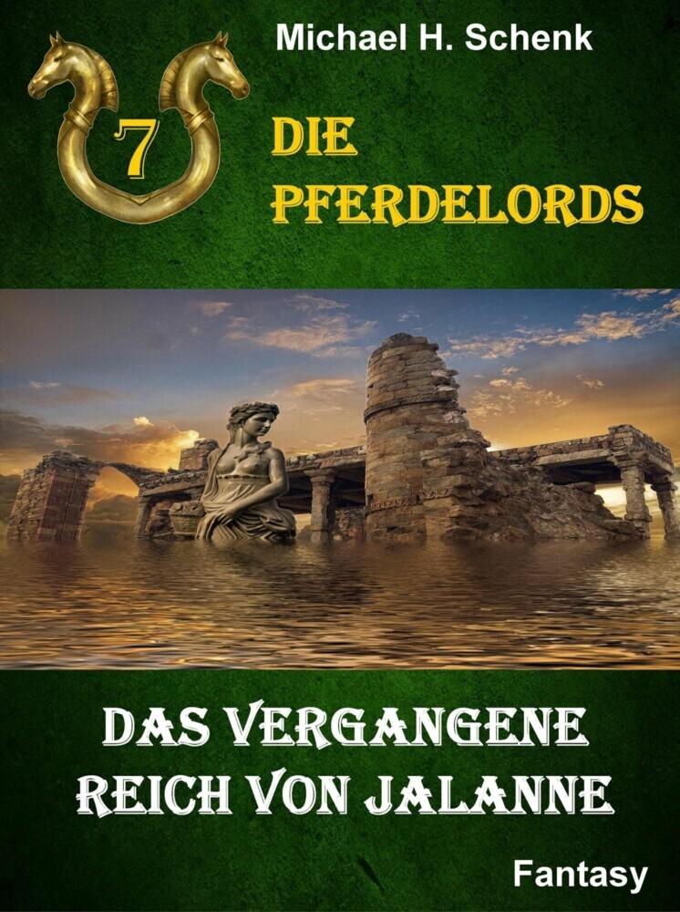 Die Pferdelords 07 - Das vergangene Reich von Jalanne main product photo