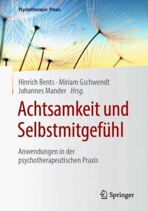 Achtsamkeit und Selbstmitgefühl