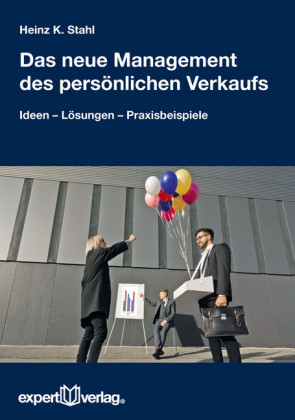 Das neue Management des persönlichen Verkaufs