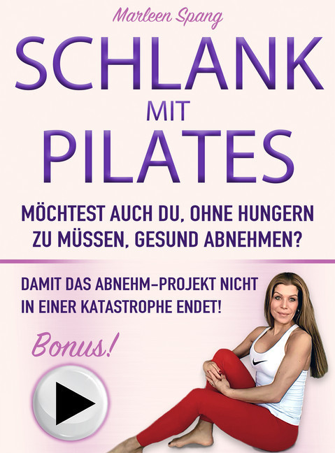 SCHLANK MIT PILATES MÖCHTEST AUCH DU, OHNE HUNGERN ZU MÜSSEN, GESUND ABNEHMEN? main product photo