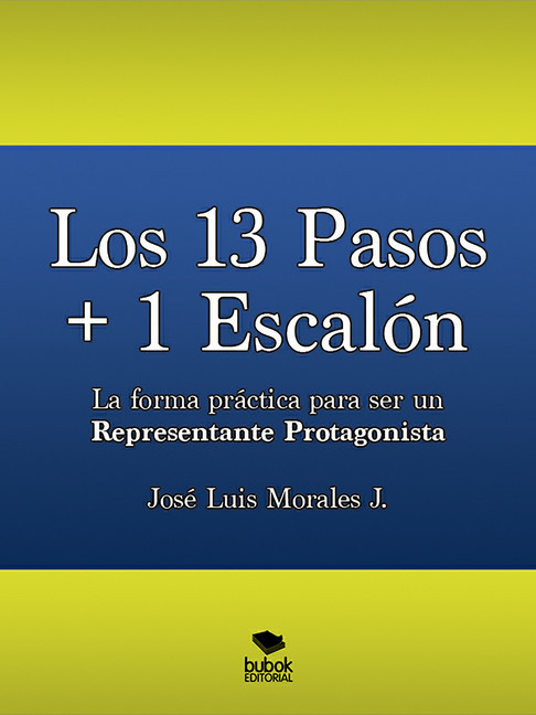 Los 13 Pasos + 1 Escalón. La forma práctica para ser un Representante Protagonista main product photo