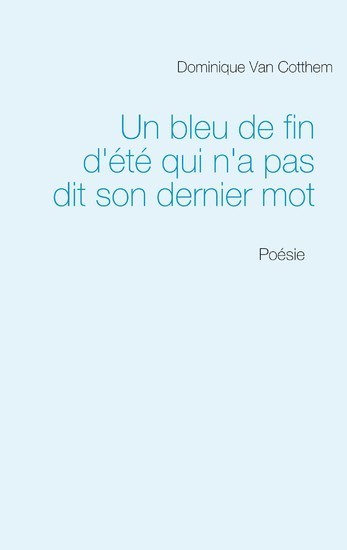 Un bleu de fin d'été qui n'a pas dit son dernier mot main product photo