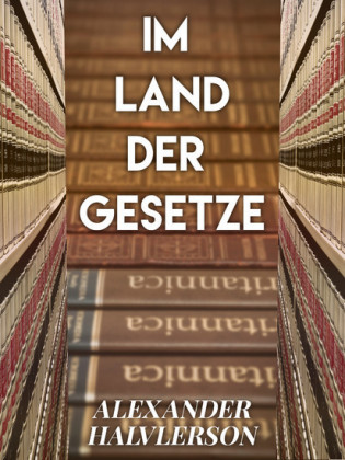 Im Land der Gesetze