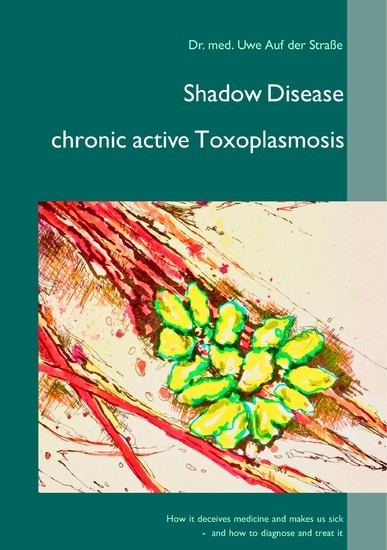Shadow Disease chronic active Toxoplasmosis main product photo
