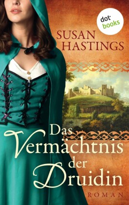 Das Vermächtnis der Druidin