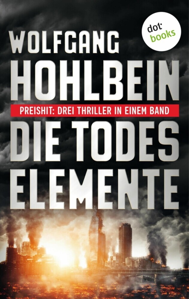 Die Todeselemente - Preishit: Drei Thriller in einem Band main product photo