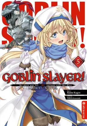 Goblin Slayer! Light Novel 05. Bd.5