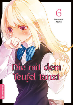 Die mit dem Teufel tanzt. Bd.6