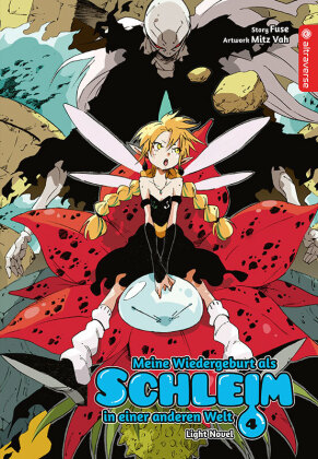 Meine Wiedergeburt als Schleim in einer anderen Welt Light Novel. Bd.4