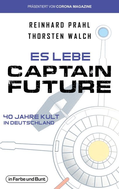 Es lebe Captain Future - 40 Jahre Kult in Deutschland main product photo