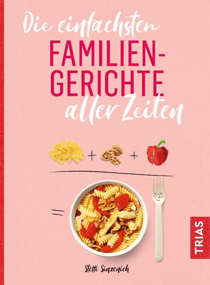 Die einfachsten Familiengerichte aller Zeiten main product photo