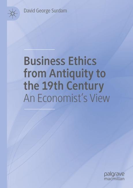 Business Ethics from Antiquity to the 19th Century main product photo