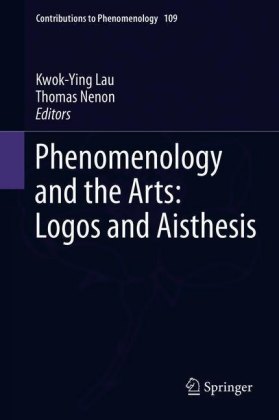Phenomenology and the Arts: Logos and Aisthesis