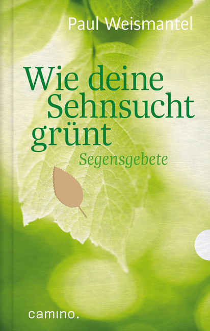 Wie deine Sehnsucht grünt main product photo