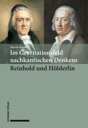 Im Gravitationsfeld nachkantischen Denkens: Reinhold und HoÌ_lderlin