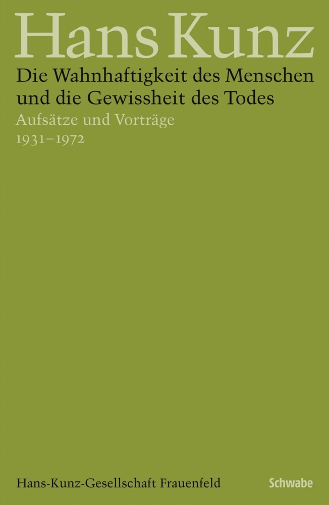 Die Wahnhaftigkeit des Menschen und die Gewissheit des Todes main product photo
