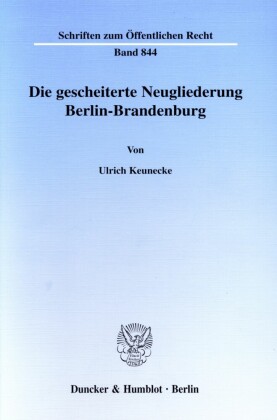 Die gescheiterte Neugliederung Berlin-Brandenburg.
