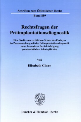 Rechtsfragen der Präimplantationsdiagnostik.
