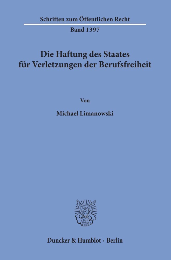 Die Haftung des Staates für Verletzungen der Berufsfreiheit. main product photo