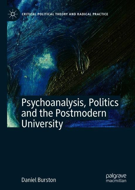 Psychoanalysis, Politics and the Postmodern University main product photo