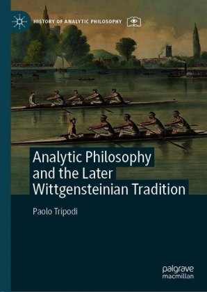 Analytic Philosophy and the Later Wittgensteinian Tradition