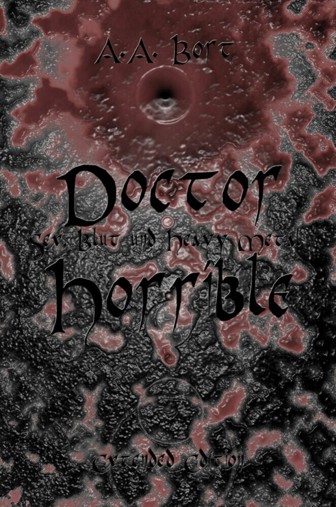 Doctor Horrible Sex, Blut und Heavy Metal main product photo