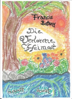 Die verlorene Heimat