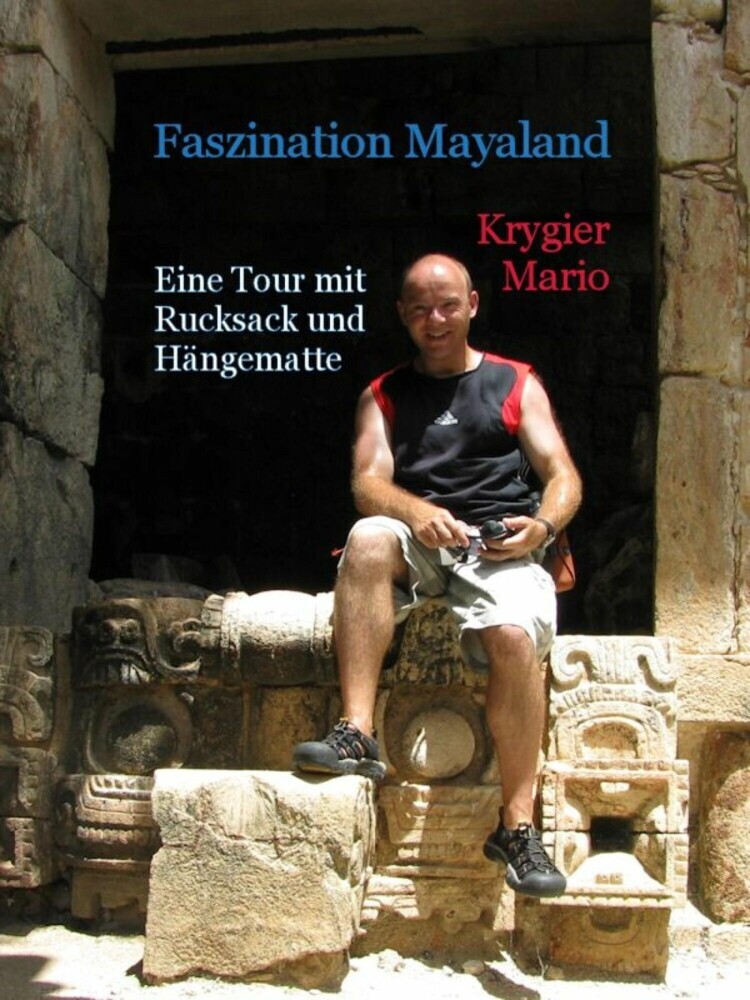 Faszination Mayaland - Eine Tour mit Rucksack und Hängematte main product photo