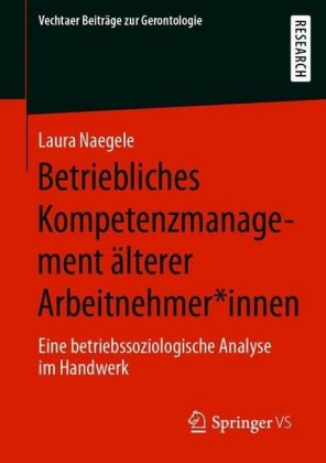 Betriebliches Kompetenzmanagement älterer Arbeitnehmer*innen