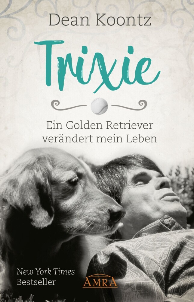 TRIXIE - ENGEL AUF ERDEN. Ein Golden Retriever verändert mein Leben main product photo